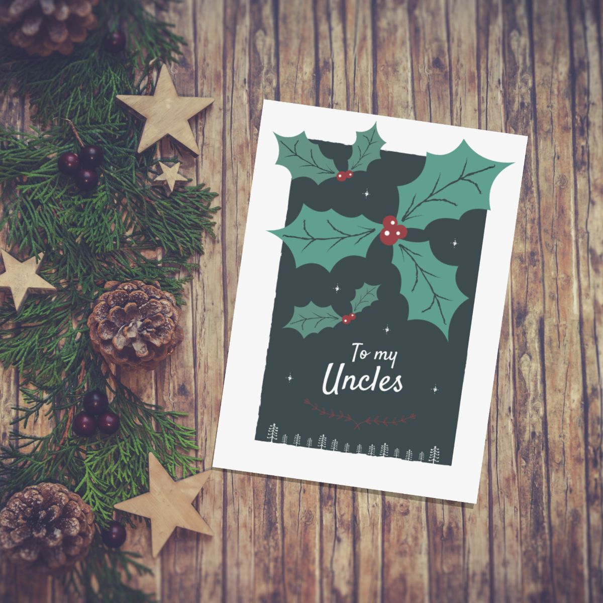 Uncles Christmas Card Holly